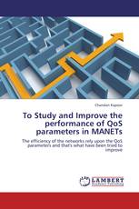 To Study and Improve the performance of QoS parameters in MANETs