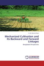 Mechanized Cultivation and Its Backward and Forward Linkages