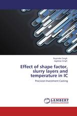 Effect of shape factor, slurry layers and temperature in IC