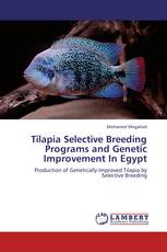 Tilapia Selective Breeding Programs and Genetic Improvement In Egypt