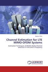 Channel Estimation for LTE MIMO-OFDM Systems