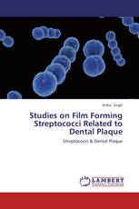 Studies on Film Forming Streptococci Related to Dental Plaque