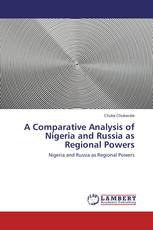 A Comparative Analysis of Nigeria and Russia as Regional Powers