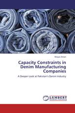 Capacity Constraints in Denim Manufacturing Companies