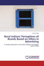Rural Indians' Perceptions of Brands Based on Ethics  in Advertising