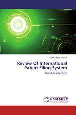 Review Of International Patent Filing System