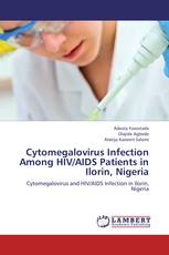 Cytomegalovirus Infection Among HIV/AIDS Patients in Ilorin, Nigeria