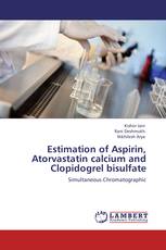 Estimation of Aspirin, Atorvastatin calcium and Clopidogrel bisulfate