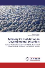Memory Consolidation in Developmental Disorders