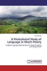 A Postcolonial Study of Language in Okot's Poetry