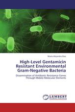 High-Level Gentamicin Resistant Environmental Gram-Negative Bacteria