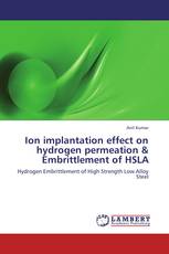 Ion implantation effect on hydrogen permeation & Embrittlement of HSLA
