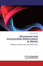 Ultrasound and Irrecoverable Deformation in Metals