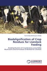 Biodelignification of Crop Residues for Livestock Feeding
