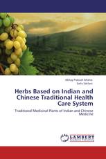 Herbs Based on Indian and Chinese Traditional Health Care System