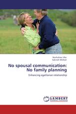 No spousal communication:   No family planning