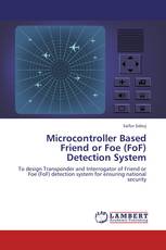 Microcontroller Based Friend or Foe (FoF) Detection System