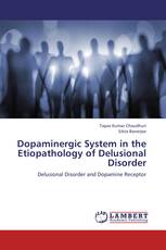 Dopaminergic System in the Etiopathology of Delusional Disorder