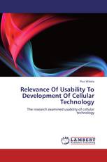 Relevance Of Usability To Development Of Cellular Technology
