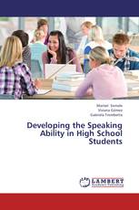 Developing the Speaking Ability in High School Students