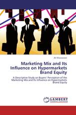 Marketing Mix and Its Influence on Hypermarkets Brand Equity
