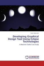 Developing Graphical Design Tool Using Eclipse Technologies