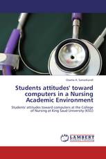 Students attitudes' toward computers in a Nursing Academic Environment
