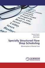 Specially Structured Flow Shop Scheduling