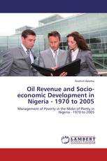 Oil Revenue and Socio-economic Development in Nigeria - 1970 to 2005