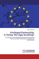 Privileged Partnership:  Is Turkey the Ugly Duckling?