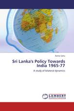 Sri Lanka's Policy Towards India 1965-77