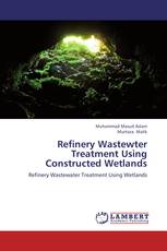 Refinery Wastewter Treatment Using Constructed Wetlands