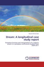 Dream: A longitudinal case study report