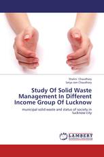 Study Of Solid Waste Management In Different Income Group Of Lucknow