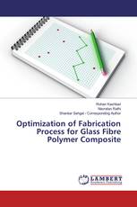 Optimization of Fabrication Process for Glass Fibre Polymer Composite