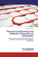 Thermal Conductivity and Dielectric Properties of composites