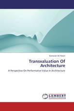 Transvaluation Of Architecture
