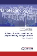 Effect of Nano particles on phytotoxicity in Agriculture