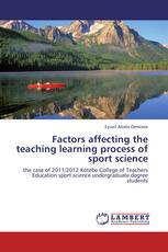 Factors affecting the teaching learning process of sport science