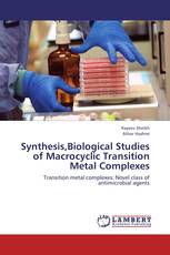 Synthesis,Biological Studies of Macrocyclic Transition Metal Complexes