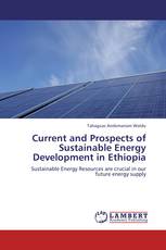Current and Prospects of Sustainable Energy Development in Ethiopia