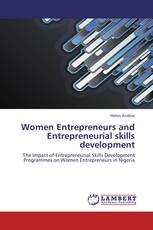 Women Entrepreneurs and Entrepreneurial skills development