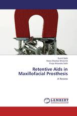 Retentive Aids in Maxillofacial Prosthesis