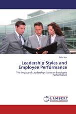 Leadership Styles and Employee Performance