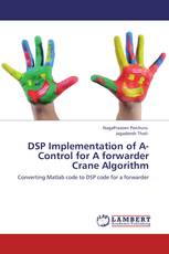 DSP Implementation of A-Control for A forwarder Crane Algorithm