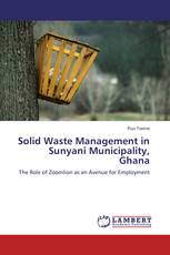 Solid Waste Management in Sunyani Municipality, Ghana