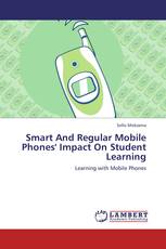 Smart And Regular Mobile Phones' Impact On Student Learning