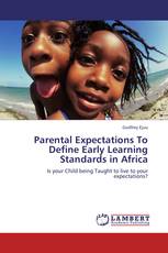 Parental Expectations To Define Early Learning Standards in Africa