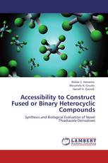 Accessibility to Construct Fused or Binary Heterocyclic Compounds