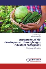 Entrepreneurship developement through agro industrial enterprises